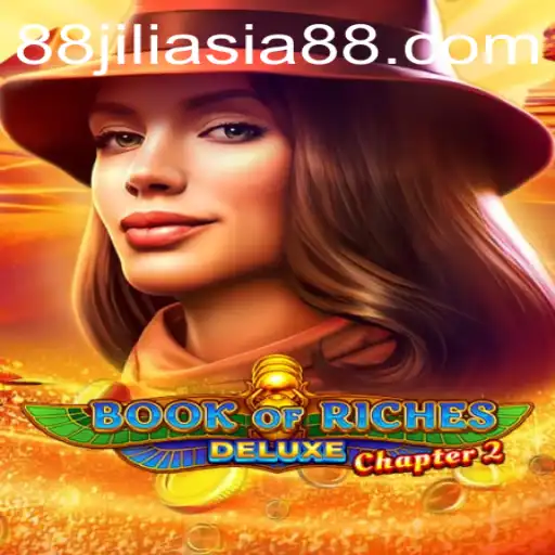 Book of Riches Deluxe Chapter 2: A Journey into Epic Adventures with JILIASIA88
