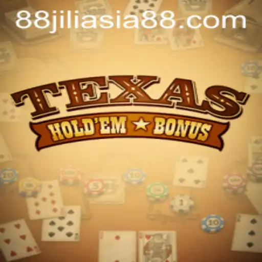 Exploring the Excitement of Texas Hold'em Bonus with JILIASIA88